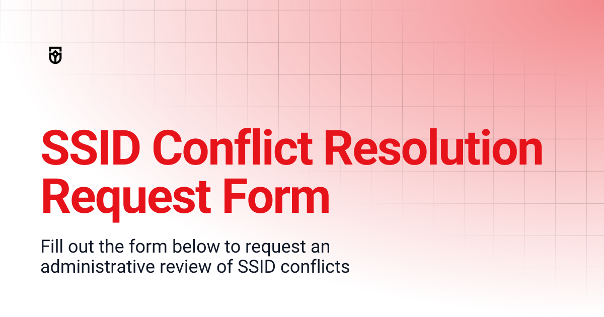 SSID Conflict Resolution Request Form | Documents